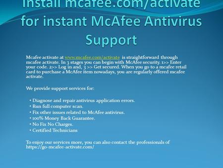 Install mcafee.com/activate for instant McAfee Antivirus Support