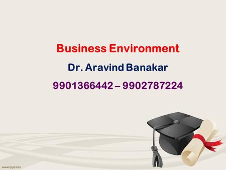 Business Environment Dr. Aravind Banakar –