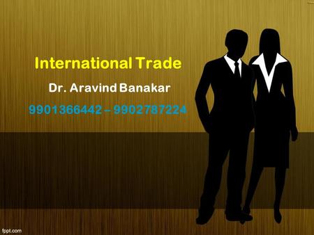 International Trade Dr. Aravind Banakar –