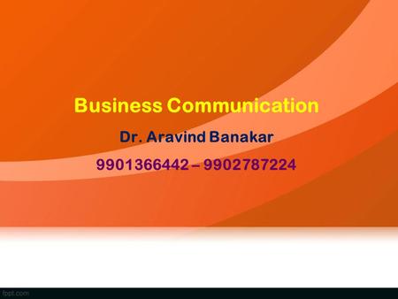 Business Communication Dr. Aravind Banakar –