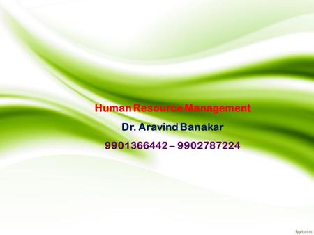 Human Resource Management Dr. Aravind Banakar –