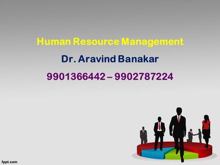 Human Resource Management Dr. Aravind Banakar –