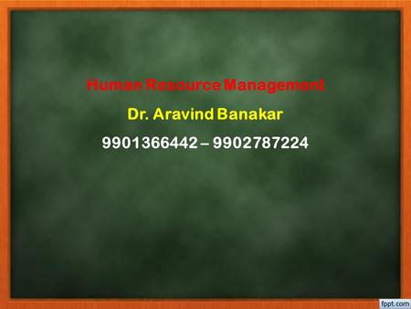 Human Resource Management Dr. Aravind Banakar –