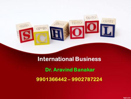 International Business Dr. Aravind Banakar –