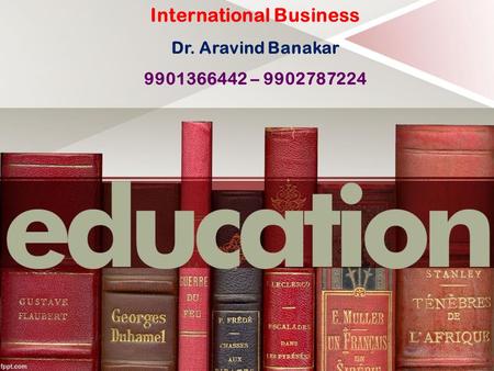 International Business Dr. Aravind Banakar –