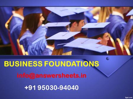 BUSINESS FOUNDATIONS