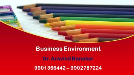 This presentation uses a free template provided by FPPT.com  Business Environment Dr. Aravind Banakar –