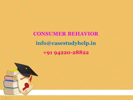 CONSUMER BEHAVIOR