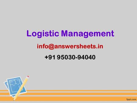 Logistic Management