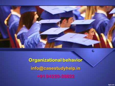 Organizational behavior