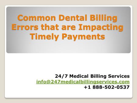 Common Dental Billing Errors that are Impacting Timely Payments