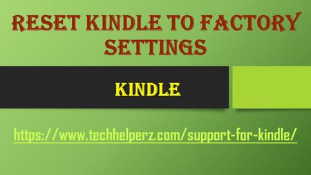 Reset Kindle To Factory Settings. (Check Here)