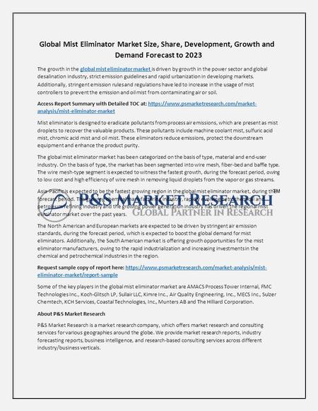 Global Mist Eliminator Market Size, Share, Development, Growth and Demand Forecast to 2023 The growth in the global mist eliminator market is driven by.