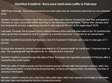 1888 Press Release - Hamilton Crawford - Euro zone retail sales suffer in February
