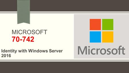 Microsoft 70-742 VCE