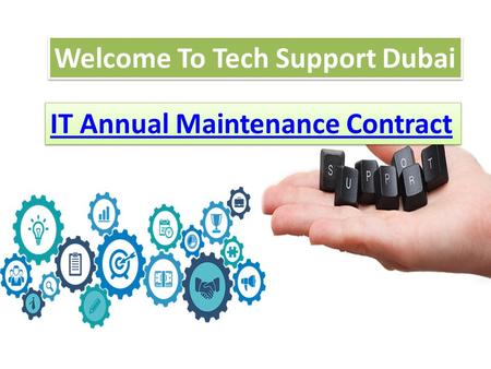 Reliable IT Annual Maintenance Contract In Dubai  Dial: 0502053269