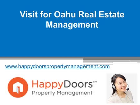 Visit for Oahu Real Estate Management - www.happydoorspropertymanagement.com