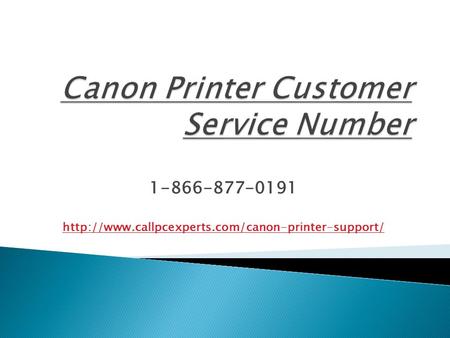 Canon printer customer service number | Callpcexperts