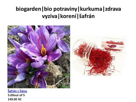 Biogarden|bio potraviny|kurkuma|zdrava vyziva|korení|šafrán Šafrán z Íránu 5.00out of Kč.