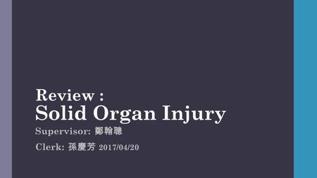 Solid Organ Injury: a review
