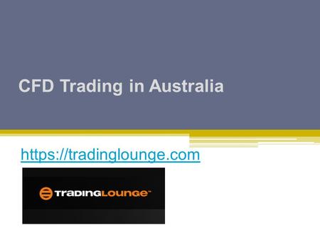 CFD Trading in Australia https://tradinglounge.com.