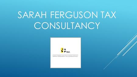 SARAH FERGUSON TAX CONSULTANCY. 2 ABOUT US! Sarah Ferguson Tax Consultancy In Dubai provides VAT and Tax services to help you meet your civic responsibilities.