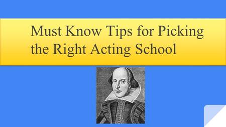 Must Know Tips for Picking the Right Acting School.