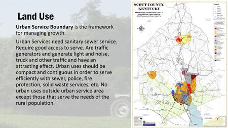 Land Use Urban Service Boundary is the framework for managing growth.