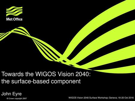 Towards the WIGOS Vision 2040: the surface-based component