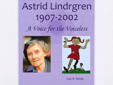 Astrid Lindrgren A Voice for the Voiceless