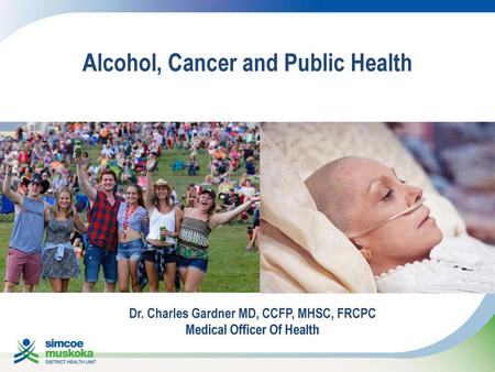 Alcohol, Cancer and Public Health