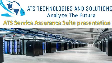 ATS Service Assurance Suite presentation