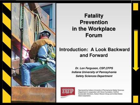 Dr. Lon Ferguson, CSP,CFPS Indiana University of Pennsylvania