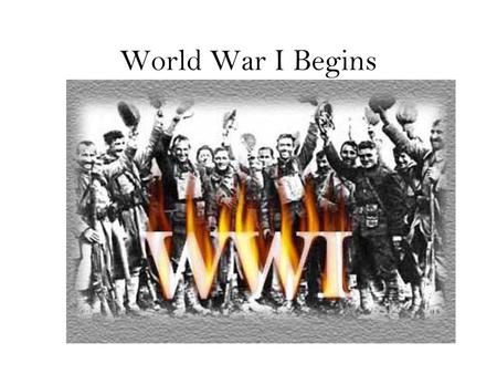 World War I Begins.