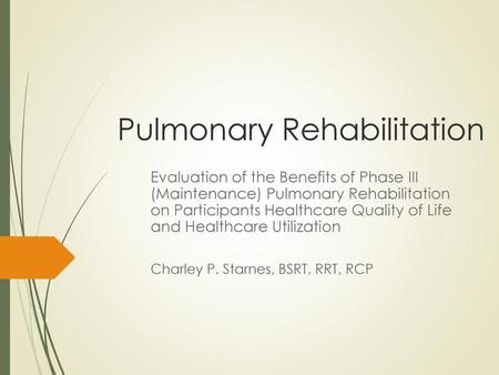 Pulmonary Rehabilitation