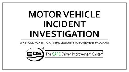 Motor Vehicle incident Investigation