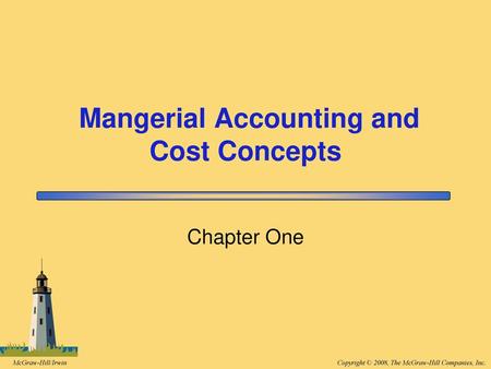 Mangerial Accounting and Cost Concepts