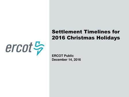 Settlement Timelines for 2016 Christmas Holidays