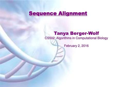 CS502: Algorithms in Computational Biology