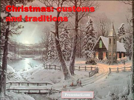 Christmas: customs and traditions