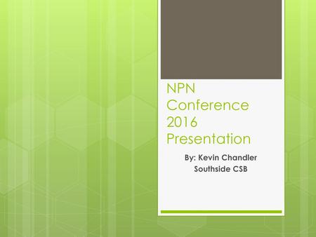 NPN Conference 2016 Presentation