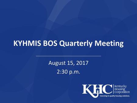 KYHMIS BOS Quarterly Meeting