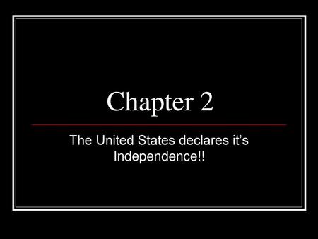 The United States declares it’s Independence!!