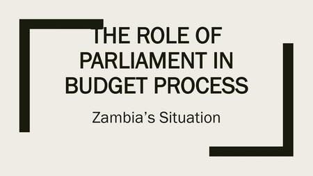 The Role of Parliament in Budget Process