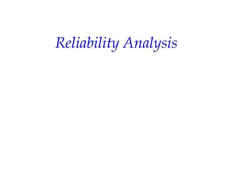 Reliability Analysis.