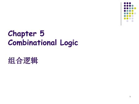 Chapter 5 Combinational Logic 组合逻辑