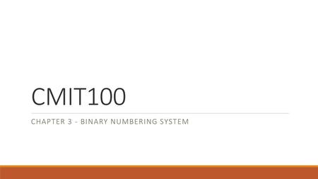 Chapter 3 - Binary Numbering System