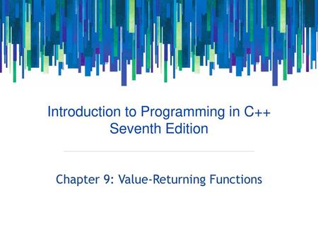 Chapter 9: Value-Returning Functions