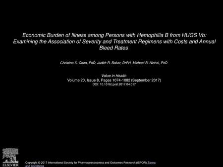 Economic Burden of Illness among Persons with Hemophilia B from HUGS Vb: Examining the Association of Severity and Treatment Regimens with Costs and Annual.