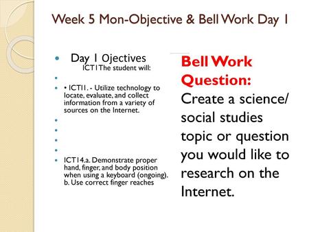 Week 5 Mon-Objective & Bell Work Day 1